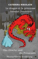dragon et la princesse - Der Drache und die Prinzessin