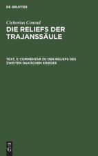 Commentar Zu Den Reliefs Des Zweiten Dakischen Krieges