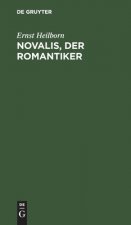 Novalis, der Romantiker