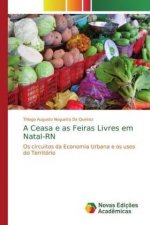 A Ceasa e as Feiras Livres em Natal-RN