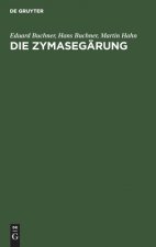 Die Zymasegarung