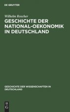 Geschichte Der National-Oekonomik in Deutschland