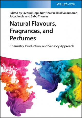 Natural Flavours, Fragrances, and Perfumes - Chemistry, Production, and Sensory Approach