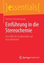 Einfuhrung in Die Stereochemie