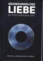 Bedingungslose Liebe - Mythos oder Realität?