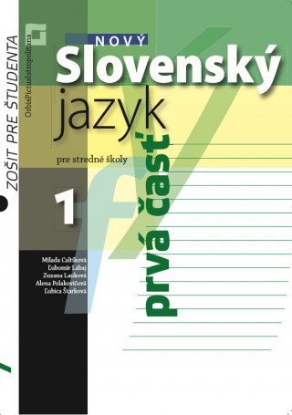 Nový Slovenský jazyk pre stredné školy 1 - Zošit pre študenta 1. časť