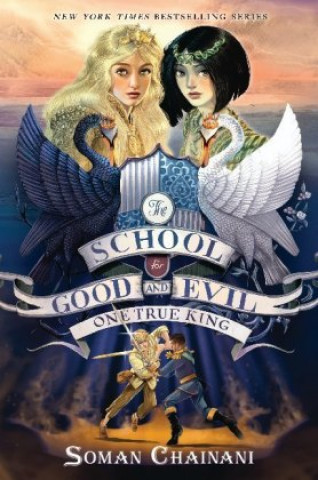 The School for Good and Evil 06. One True King