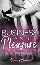 Business and Pleasure