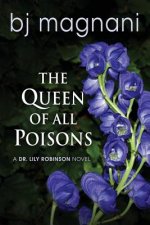 Queen of all Poisons