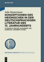 Konzeptionen des Heidnischen in der deutschsprachigen Literatur des 13. Jahrhunderts