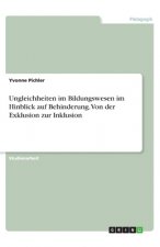 Ungleichheiten im Bildungswesen im Hinblick auf Behinderung. Von der Exklusion zur Inklusion