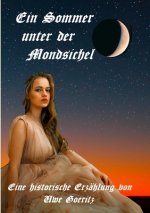 Sommer unter der Mondsichel