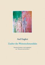 Zauber des Weinstockmandalas