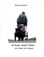 Zu Fuss durch Polen