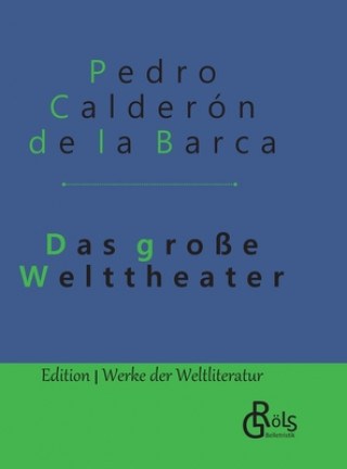 grosse Welttheater