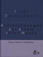 Aufzeichnungen aus einem toten Haus