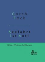 Seefahrt ist not!
