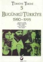 Türkiye Tarihi 5 - Bugünkü Türkiye 1980 - 2003