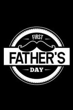 First Father's Day: 6x9 120 pages dot grid Your personal Diary for an Awesome Summer