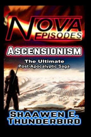 Nova Episodes II: Ascensionism