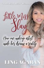Little Miss Slay: How One Makeup Artist Made Her Dreams A Reality