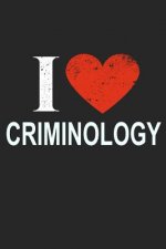 I Love Criminology: Gift For Criminologist