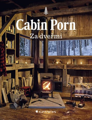Cabin Porn Za dveřmi