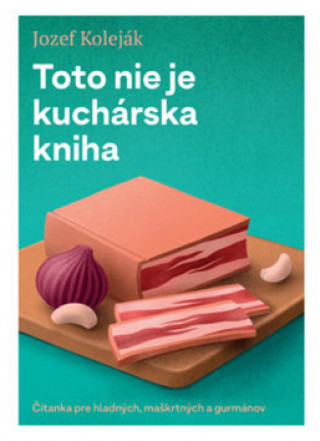 Toto nie je kuchárska kniha