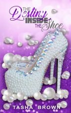 The Destiny Inside The Shoe