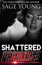 Shattered Promises