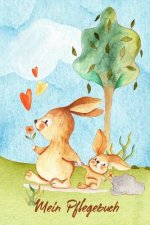 Mein Pflegebuch: Planungshilfe für Kinder bei der eigenständigen Kaninchen oder Hasenpflege I Motiv: Häschen mit Blume