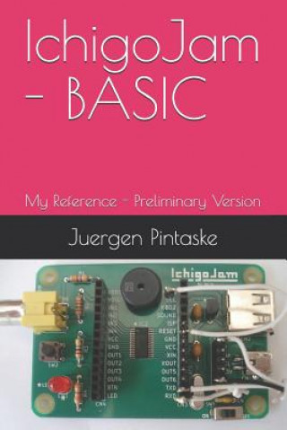 IchigoJam - BASIC: My Reference - Preliminary Version