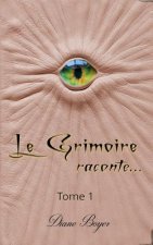 Le Grimoire raconte...