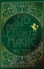 Seven Brief Lessons on Magic