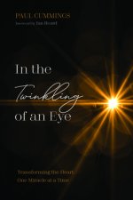 In the Twinkling of an Eye