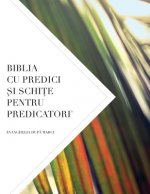 Biblia Cu Predici Şi SchiŢe Pentru Predicatori