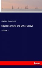 Elegiac Sonnets and Other Essays
