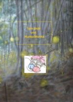 Tom Dicki und Hunka Munka