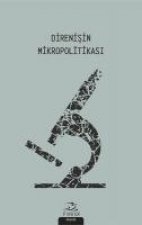 Direnisin Mikropolitikasi