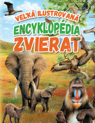 Veľká ilustrovaná encyklopédia zvierat