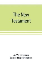New Testament, in the revised version of 1881, with fuller references