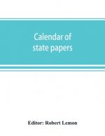 Calendar of state papers, Domestic series, of the reigns of Elizabeth 1581-1590