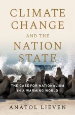 Climate Change and the Nation State: The Case for Nationalism in a Warming World