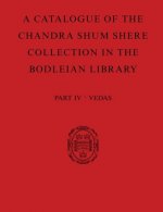 Catalogue of the Chandra Shum Shere Collection in the Bodleian Library