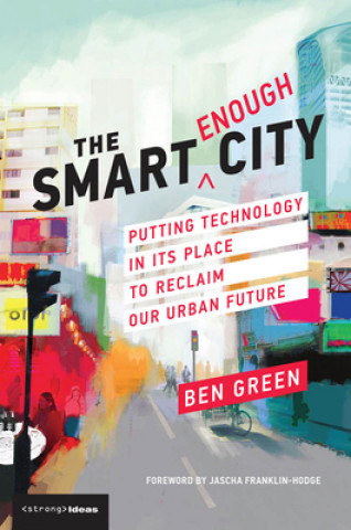 Smart Enough City