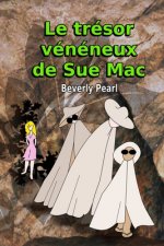Le tresor veneneux de Sue Mac