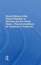 Recent History Of The Federal Republic Of Germany And The United States