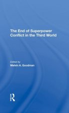 End Of Superpower Conflict In The Third World