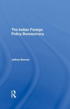 Indian Foreign Policy Bureaucracy