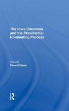 Iowa Caucuses And The Presidential Nominating Process